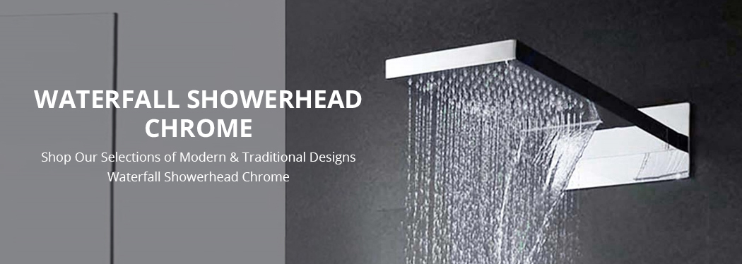 Waterfall Showerhead Chrome | BathSelect
