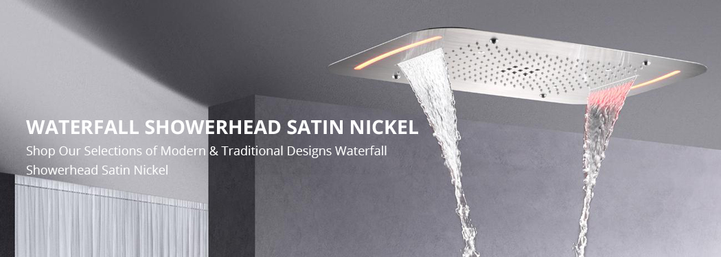 Waterfall Showerhead Satin Nickel | BathSelect