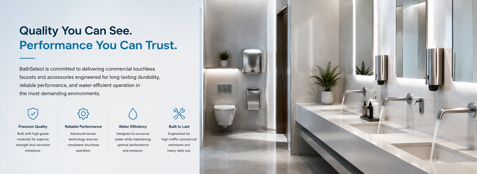 BathSelect quality and durability - Trusted bathroom fixtures and touchless faucets for commercial and residential use